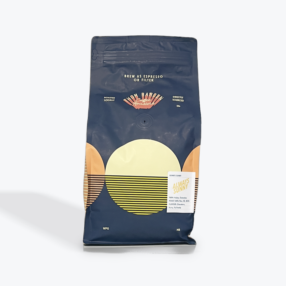 Thom Bargen "Always Sunny" BULK 2LBS *Espresso + Filter*